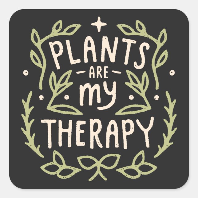 Sticker Carré Plantes sont ma thérapie amusant amant plante (Devant)
