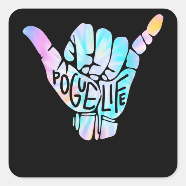 Sticker Carré Pogue Life Shaka Hang Hang Loose Tie Dye (Devant)