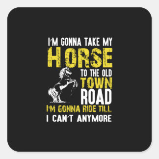 Sticker Carré Poison d'Equestrian | I Am Gonna Take My Horse