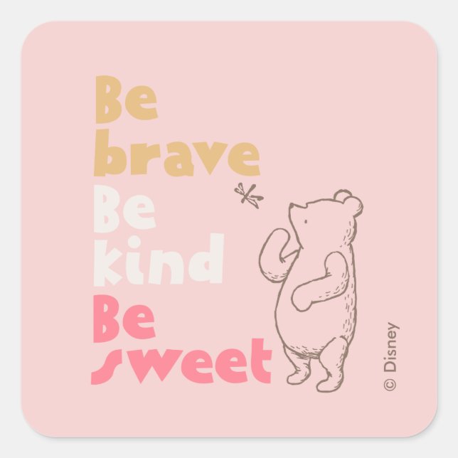 Sticker Carré Pooh classique | Sois Courageux, Sois Gentil, Sois (Devant)