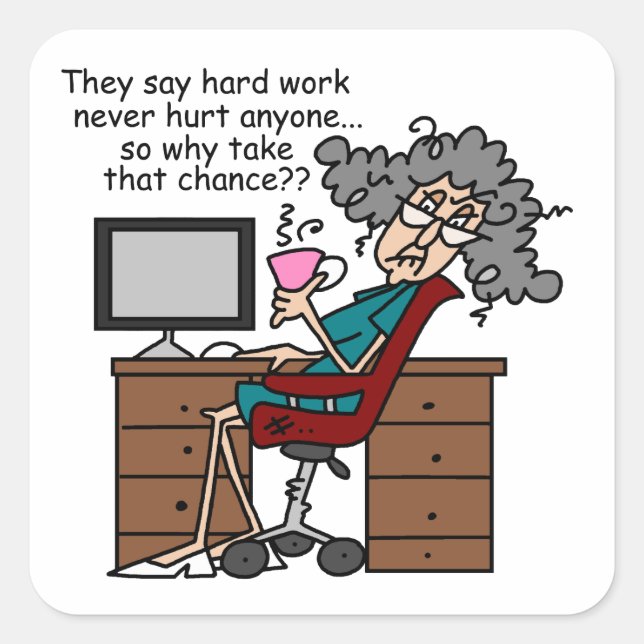Sticker Carré Pourquoi un Humour de travail difficile (Devant)