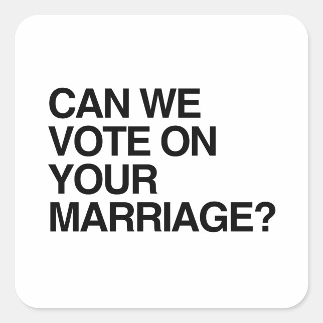 STICKER CARRÉ POUVONS-NOUS VOTER SUR VOTRE MARIAGE (Devant)