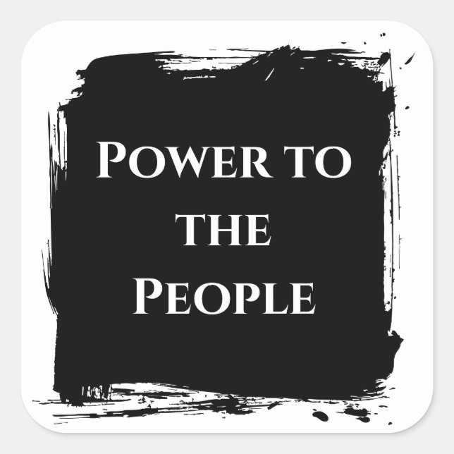 Sticker Carré Power to the People t shirt  political statement (Devant)