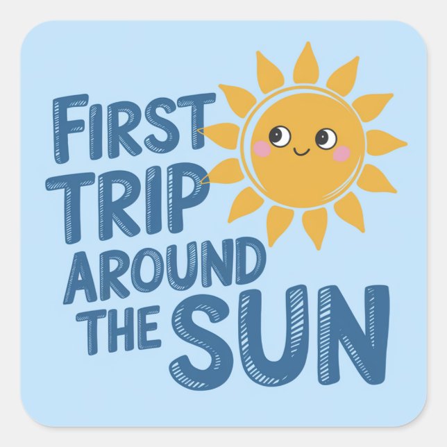 Sticker Carré Premier voyage autour du soleil Anniversaire - 1er (Devant)