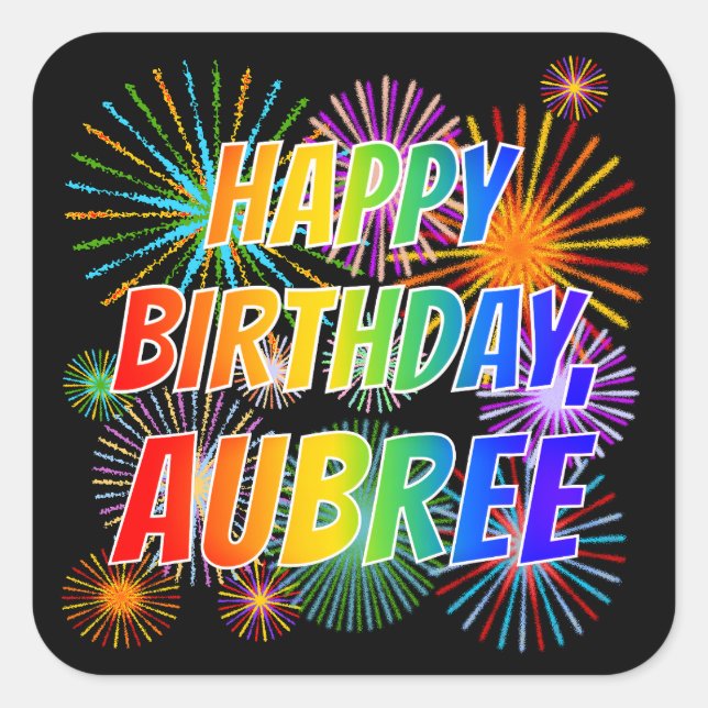 Sticker Carré Prénom "AUBREE", Amusant "HEUREUX ANNIVERSAIRE" (Devant)