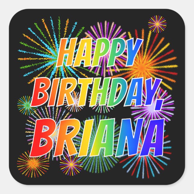 Sticker Carré Prénom "BRIANA", Amusant "HEUREUX ANNIVERSAIRE" (Devant)