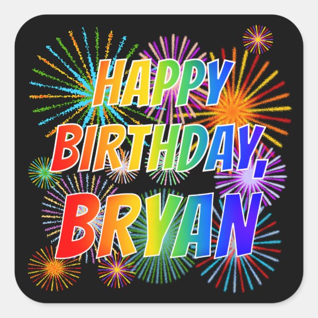 Sticker Carré Prénom "BRYAN", Amusant "HEUREUX ANNIVERSAIRE" (Devant)