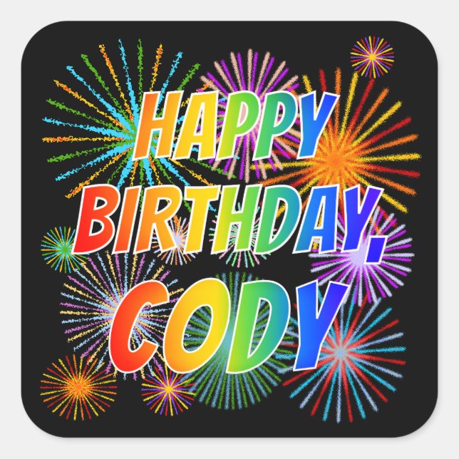 Sticker Carré Prénom "CODY", Amusant "HEUREUX ANNIVERSAIRE" (Devant)