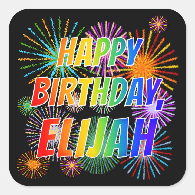 Sticker Carré Prénom "ELIJAH", Amusant "HEUREUX ANNIVERSAIRE" (Devant)