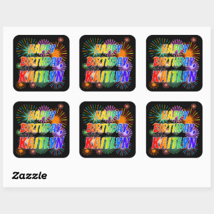Sticker Carré Prénom "KAITLYN", Amusant "HEUREUX ANNIVERSAIRE"