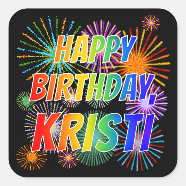 Sticker Carré Prénom "KRISTI", Amusant "HEUREUX ANNIVERSAIRE" (Devant)