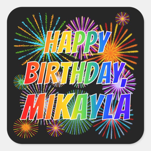 Sticker Carré Prénom "MIKAYLA", Amusant "HEUREUX ANNIVERSAIRE" (Devant)
