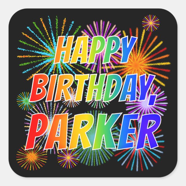 Sticker Carré Prénom "PARKER", Amusant "HEUREUX ANNIVERSAIRE" (Devant)