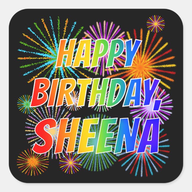 Sticker Carré Prénom "SHEENA", Amusant "HEUREUX ANNIVERSAIRE" (Devant)