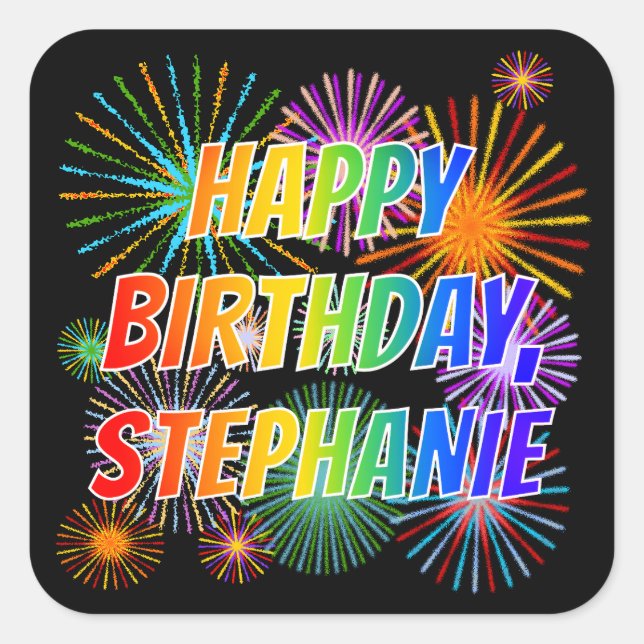Sticker Carré Prénom "STEPHANIE", Amusant "HEUREUX ANNIVERSAIRE" (Devant)