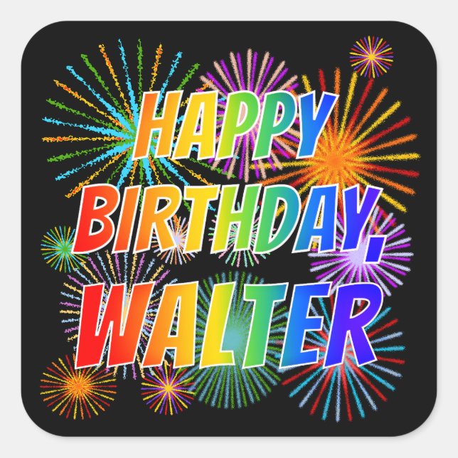 Sticker Carré Prénom "WALTER", Amusant "HEUREUX ANNIVERSAIRE" (Devant)