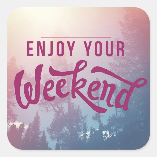 Sticker Carré Prêt Pour Le Week-End (Devant)