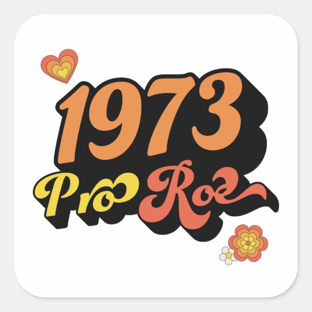 STICKER CARRÉ PRO ROE 1973 (Devant)