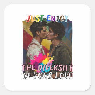 Sticker Carré Profitez de la diversité de votre amour - Homme