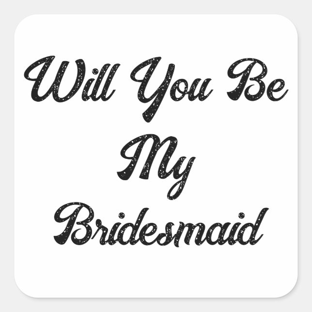 Sticker Carré Propositions Bridesmaid Mariage simple classique é (Devant)