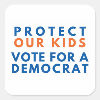 Sticker Carré Protéger nos enfants Voter pour un démocrate