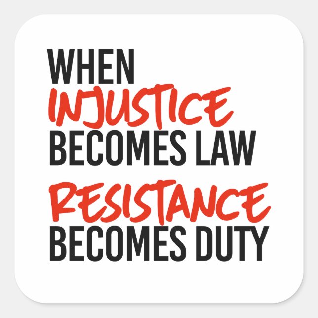 Sticker Carré Quand l'injustice devient loi (Devant)
