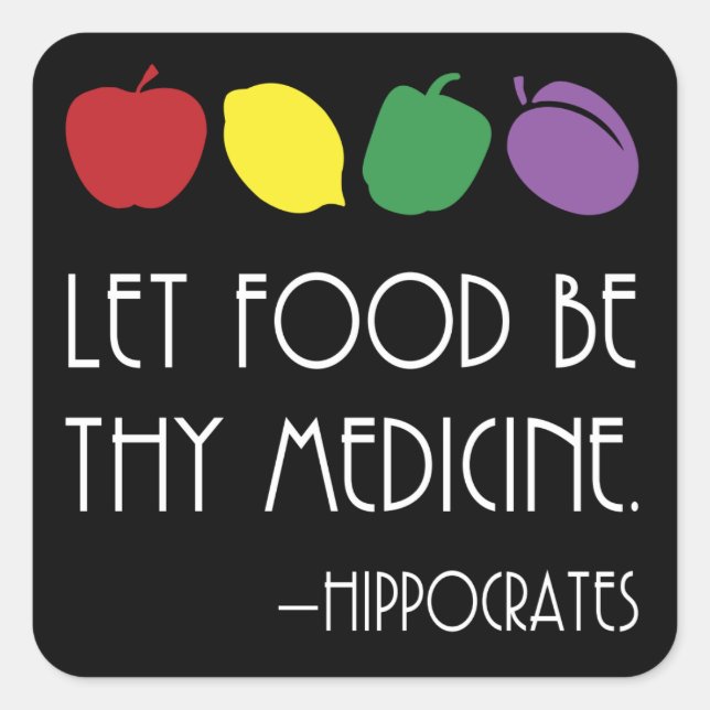 Sticker Carré Que la nourriture soit ta médecine Hippocrate cite (Devant)