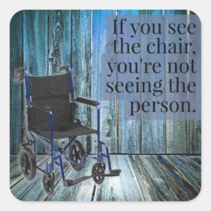 Sticker Carré Que voyez-vous ? Fauteuil roulant