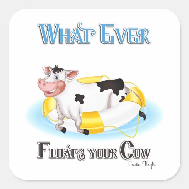 Sticker Carré Quelle que soit la chaudière de votre vache (Devant)