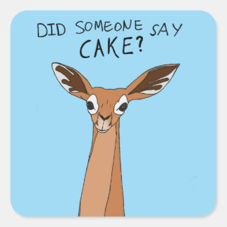 Sticker Carré Quelqu'un a dit gâteau?