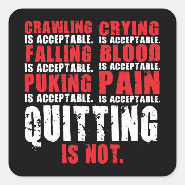 Sticker Carré Quitter n'est pas acceptable - Motivation de l'ent (Devant)
