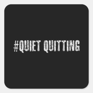 Sticker Carré Quitter tranquillement