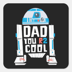 Sticker Carré R2-D2 Papa tu es R2 cool