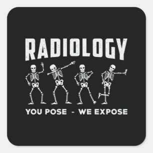Sticker Carré Radiologie Nous Exposons Le Technologue Xray