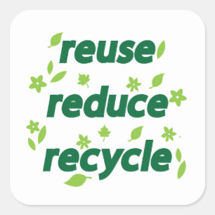 Sticker Carré Réduire la réutilisation du recyclage