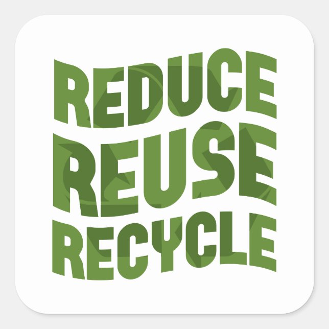 Sticker Carré Réduire la réutilisation du recyclage (Devant)