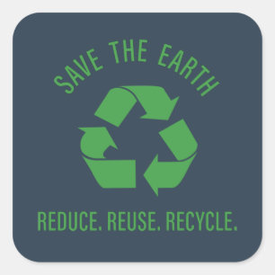 Sticker Carré Réduire la réutilisation recycler sauver la terre