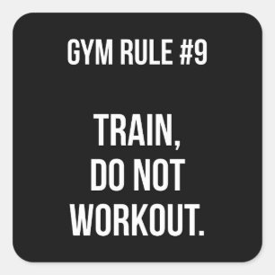 Sticker Carré Règle de gymnase n° 9 - Train, Ne pas s'entraîner