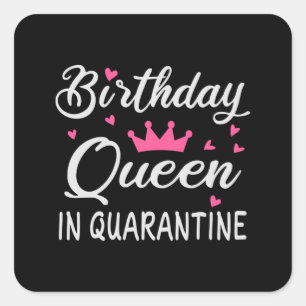 Sticker Carré Reine d'anniversaire en quarantaine