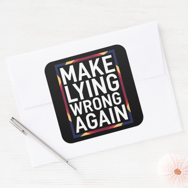 Sticker Carré Rendez le mensonge erroné pour résister aux cadeau (Enveloppe)