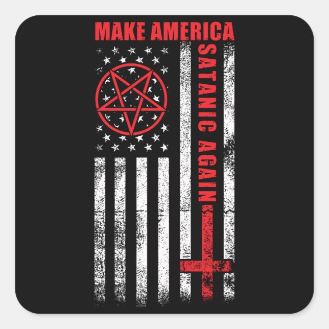 Sticker Carré Rendre l'Amérique satanique (Devant)