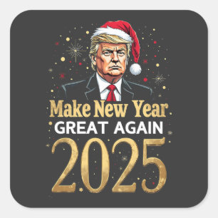 Sticker Carré Rendre sa grandeur au Nouvel An 2025 Trump inaugur