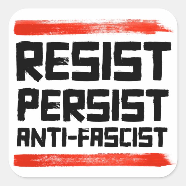 STICKER CARRÉ RÉSISTER À PERSISTER ANTI-FASCISTE (Devant)