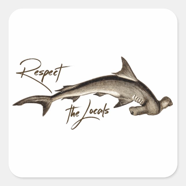 Sticker Carré Respectez la citation amusante de requin marteau l (Devant)