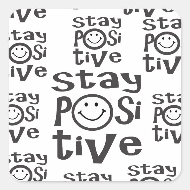 Sticker Carré Rester positif (Devant)