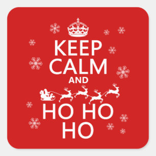 Sticker Carré Restez au calme et Ho Ho Ho