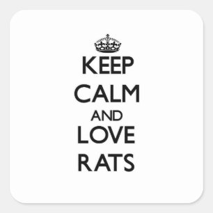 Sticker Carré Restez calme et aimez les rats