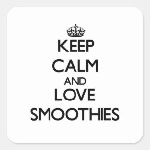 Sticker Carré Restez calme et aimez Smoothies
