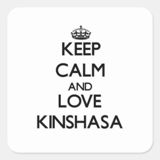 Sticker Carré Restez Calme et amour Kinshasa