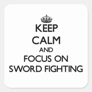 Sticker Carré Restez calme et concentrez-vous sur le combat des 